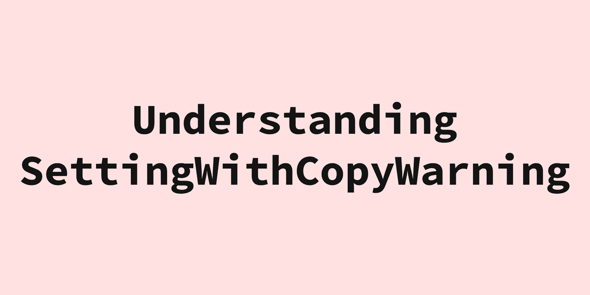 settingwithcopywarning