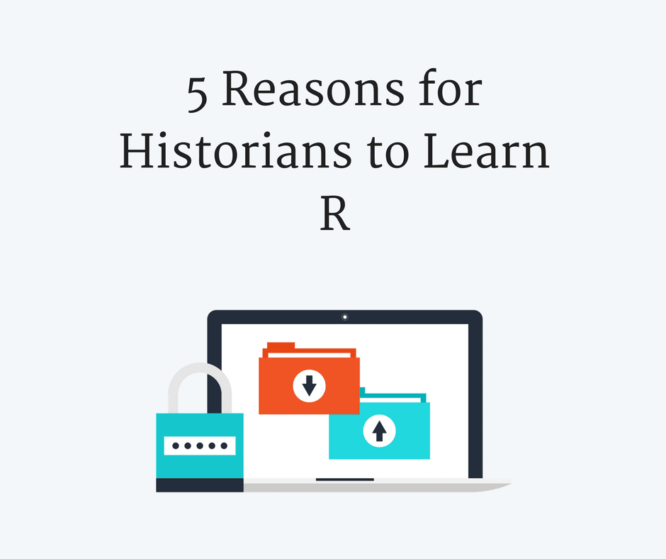 Five-Reasons-for-Historians-to-Learn-R_FB_LI