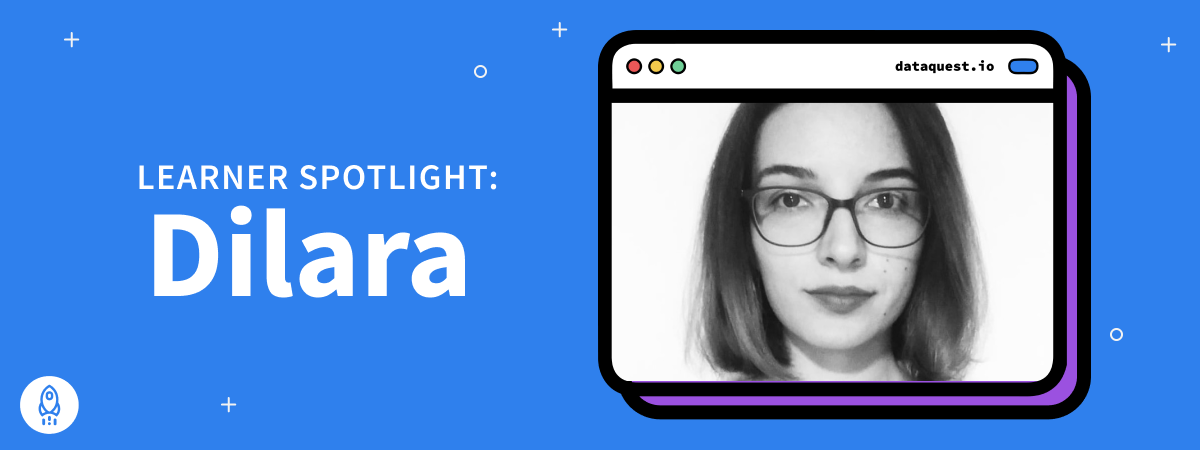 Learner Spotlight — Dilara Karabey