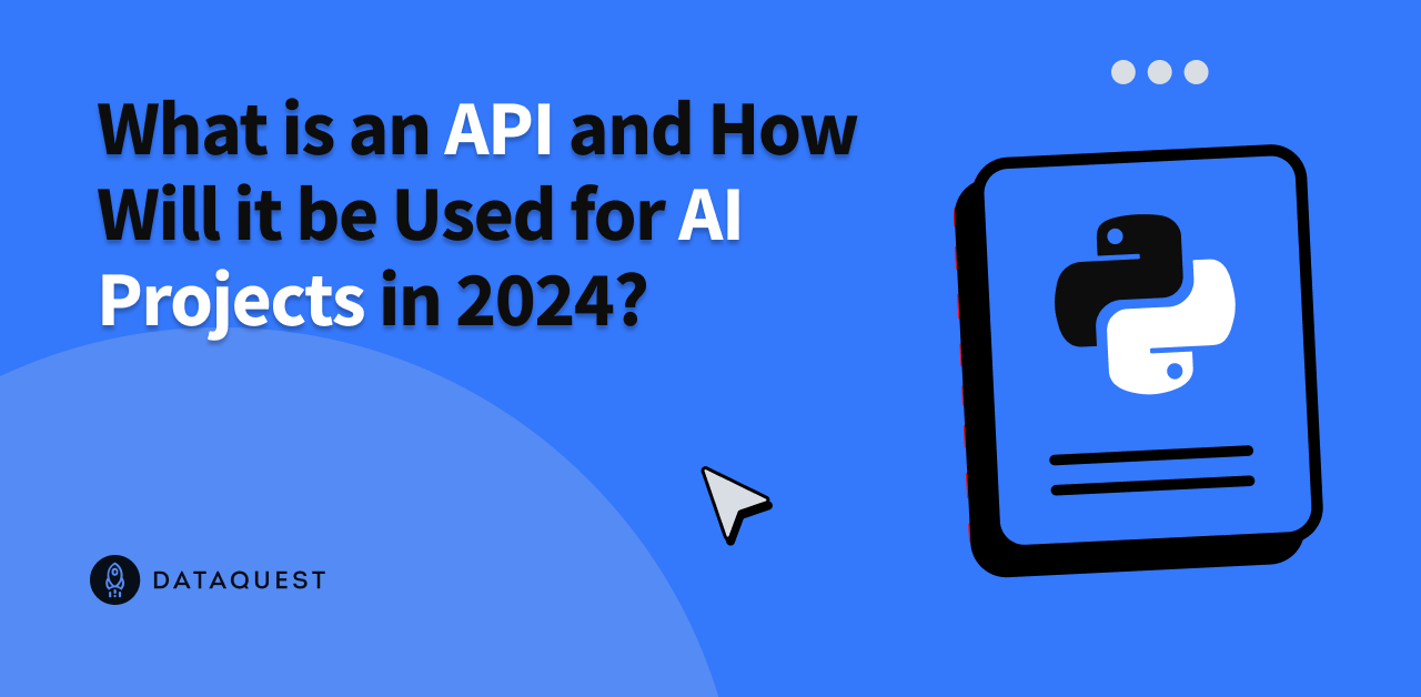 What is an APIs and how will they be used for AI Projects in 2024?