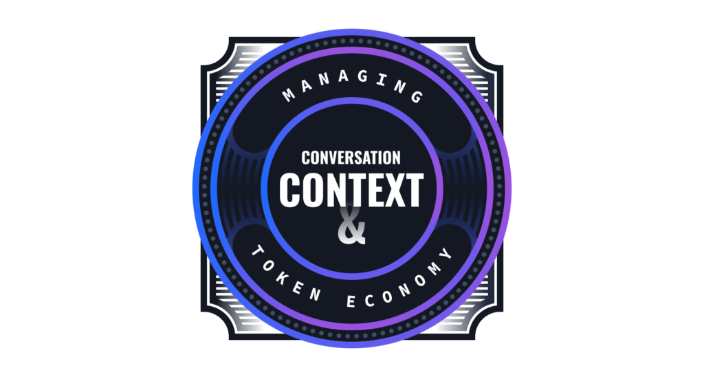 Badge for the prompt engineering skill " Managing conversation context and token economy"