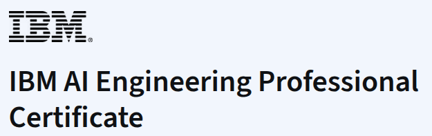 IBM AI Engineering Professional Certificate