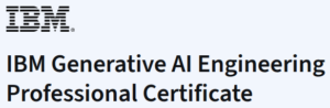 IBM Generative AI Engineering Professional Certificate