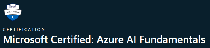 Microsoft Certified - Azure AI Fundamentals (AI-900)