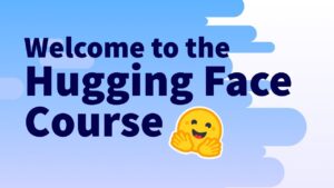 Hugging Face LLM Course