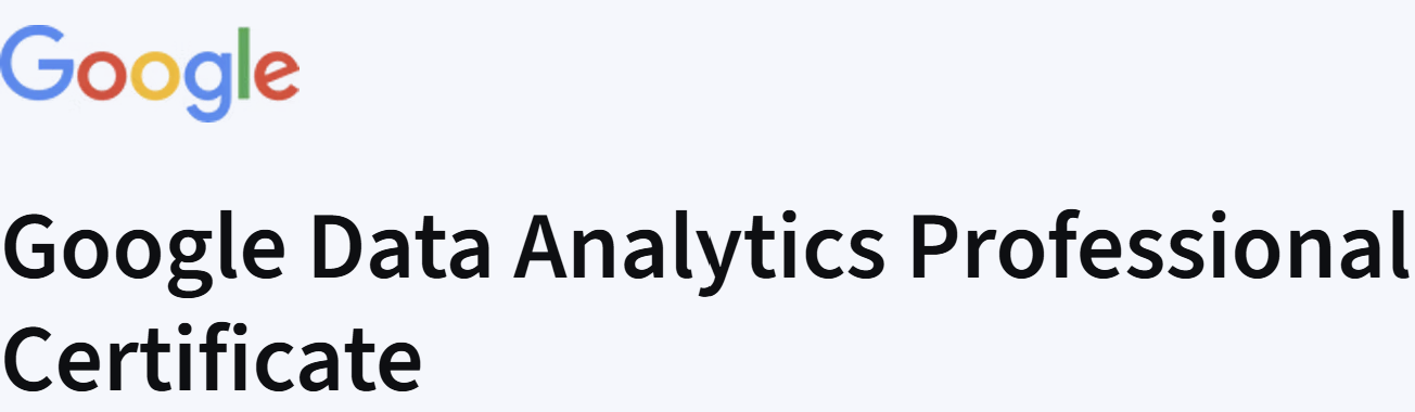 Google Data Analytics Professional Certificate